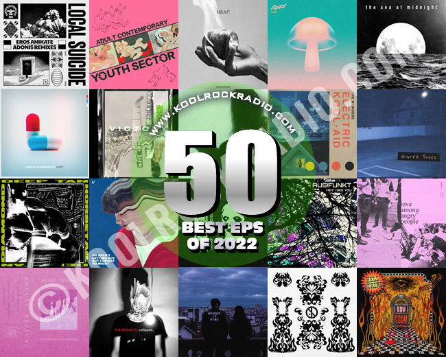 KOOL ROCK RADIO ► 50 BEST EPS OF 2022 (A to Z)