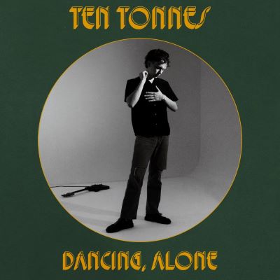 Ten Tonnes 'Dancing Alone'